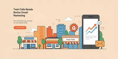 Twin Falls Needs Better Email Marketing. Here’s How Local Brands Can Compete Online