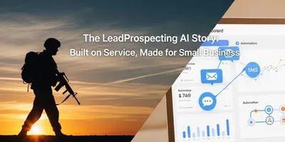 The Story Behind LeadProspecting AI: How We Built a Smarter, More Human Way for Small Businesses to Grow